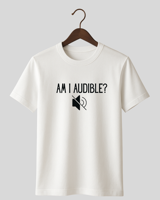 Am I Audible?