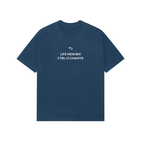 Life Mein Bhi Ctrl+Z Chahiye oversized T-shirt in Blue