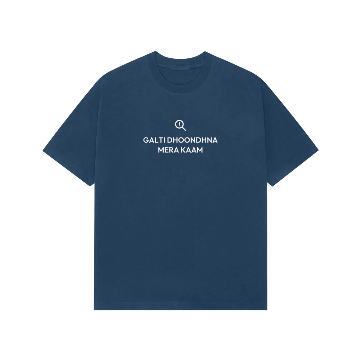 Galti Dhoondhna Mera Kaam Oversized T-Shirt - Navy Blue