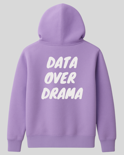 Data Over Drama - Hoodie