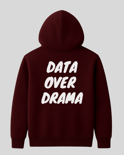Data Over Drama - Hoodie