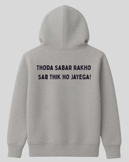 Thoda Sabar Hoodies