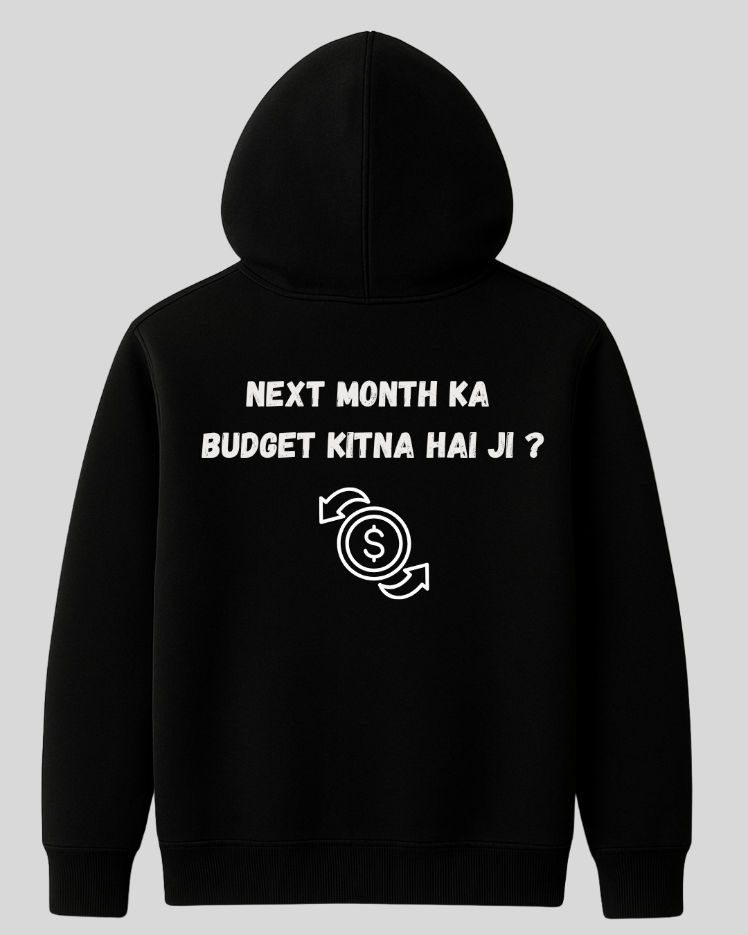 Next Month Ka Budget Hoodie