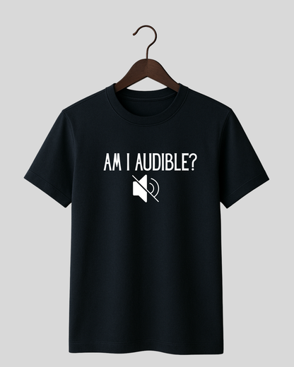 Am I Audible?