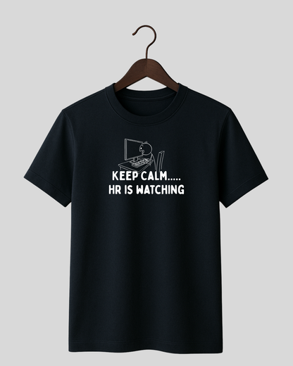 Keep Calm..... HR is watching