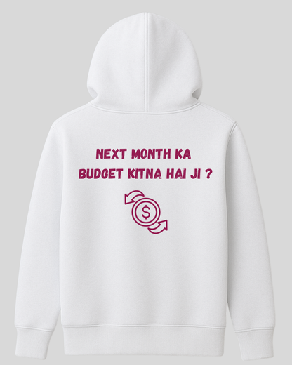 Next Month Ka Budget Hoodie