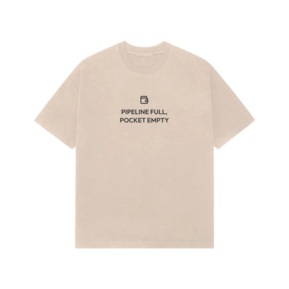 Pipeline Full, Pocket Empty Oversized T-Shirt - Beige