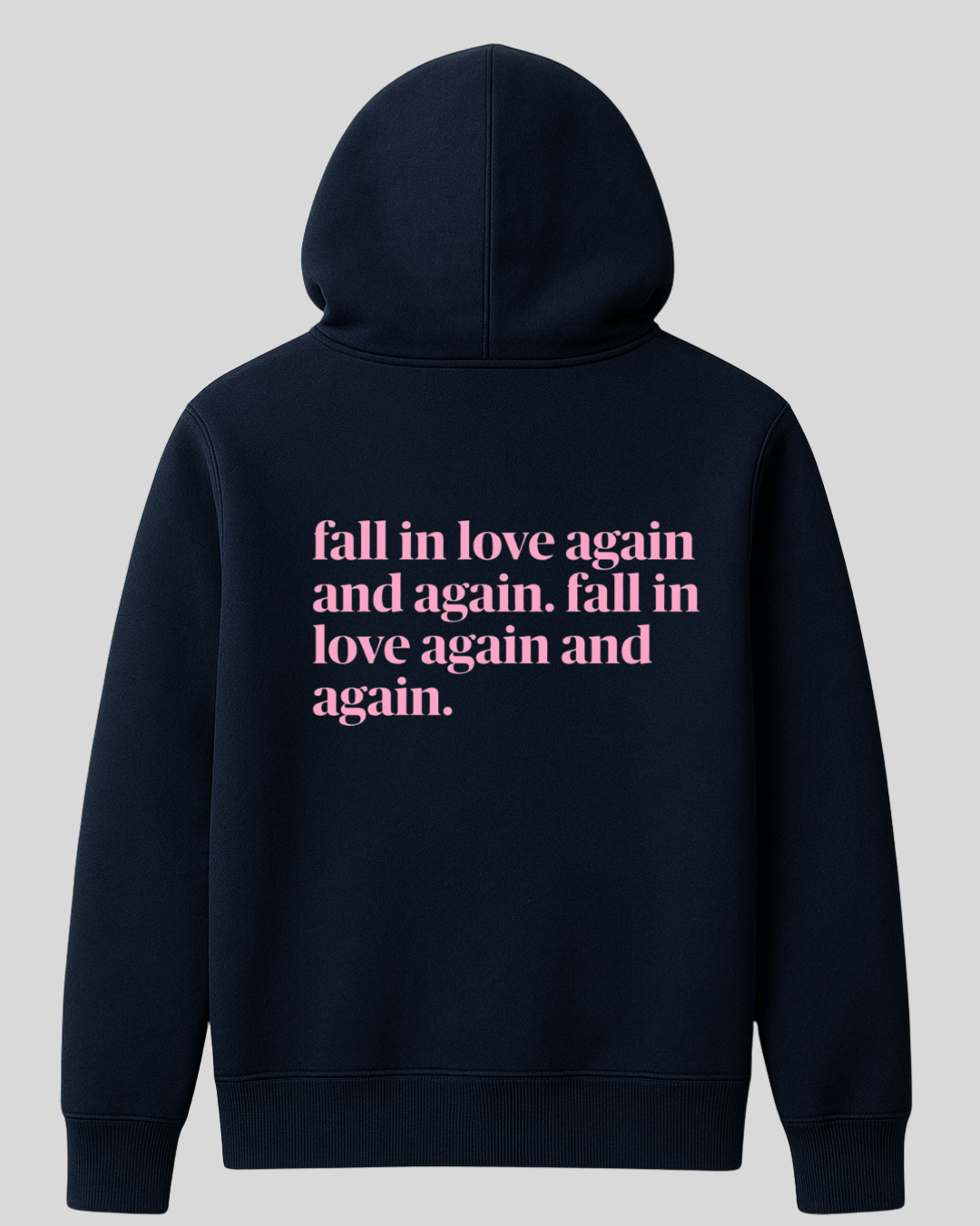 Fall in Love Again Hoodie
