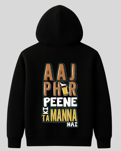 Peene Ki Tamanna Hoodie