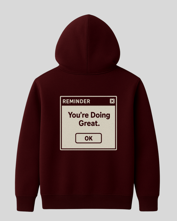 You’re Doing Great Hoodie