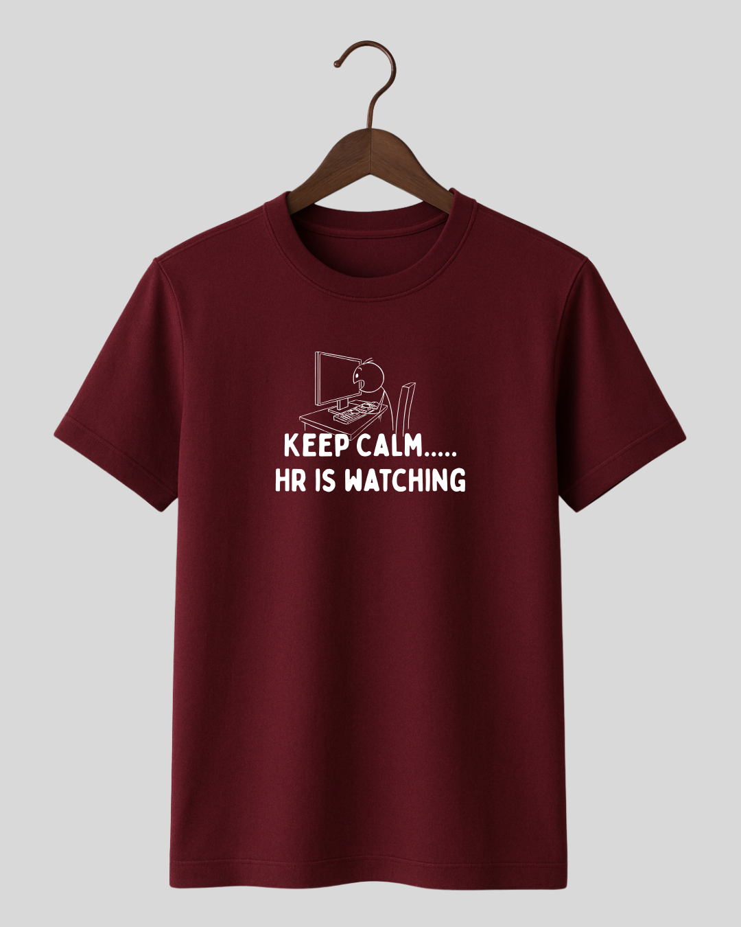 Keep Calm..... HR is watching