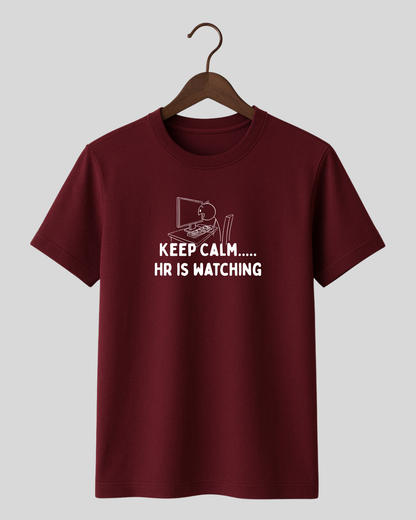 Keep Calm..... HR is watching