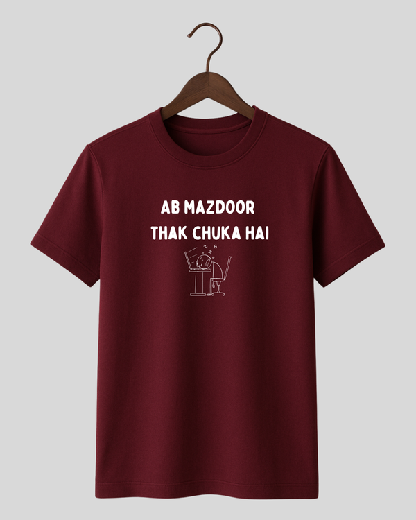 Ab mazdoor thak chuka hai
