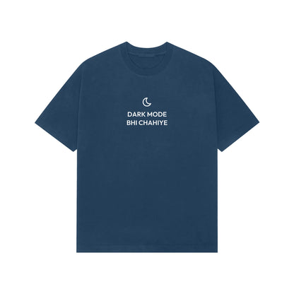 Dark Mode Bhi Chahiye Oversized T-Shirt - Navy Blue