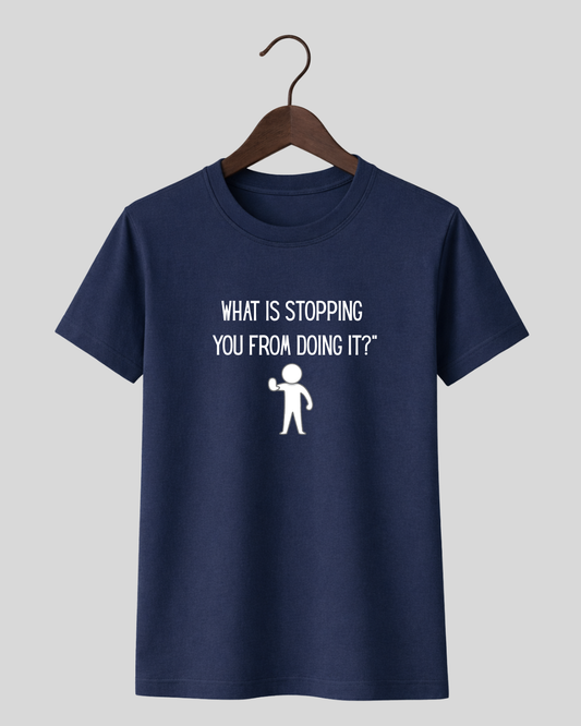 What is stopping you from doing it?