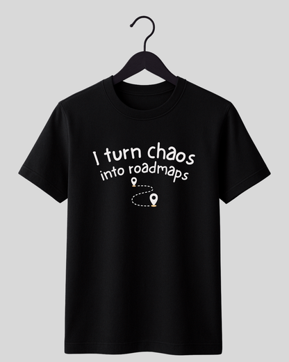 I turn chaos into roadmaps
