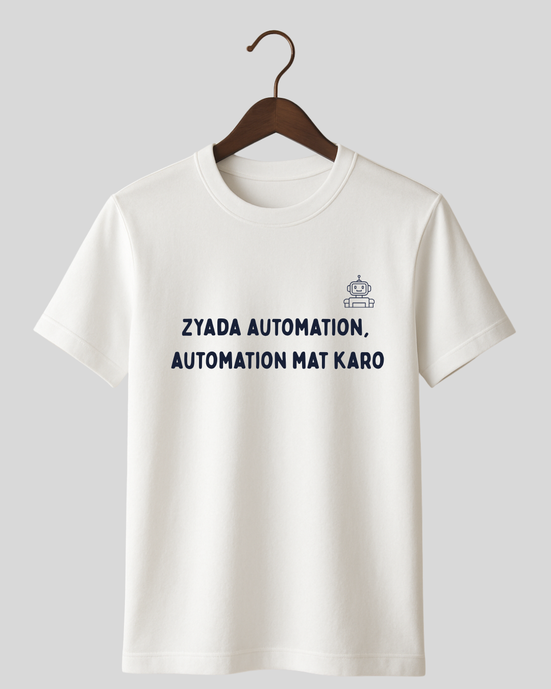 Zyada Automation Automation Mat Karo - Tee