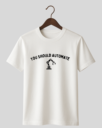You Should Automate - Tee