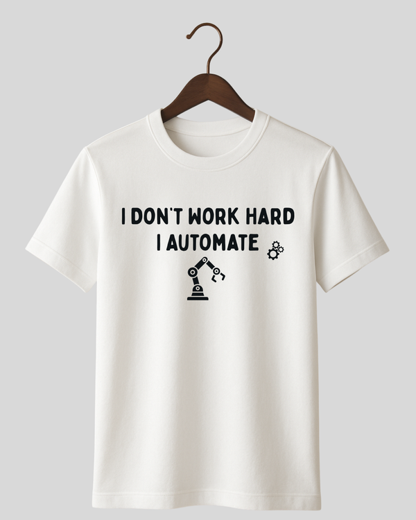 I Don't Work Hard
