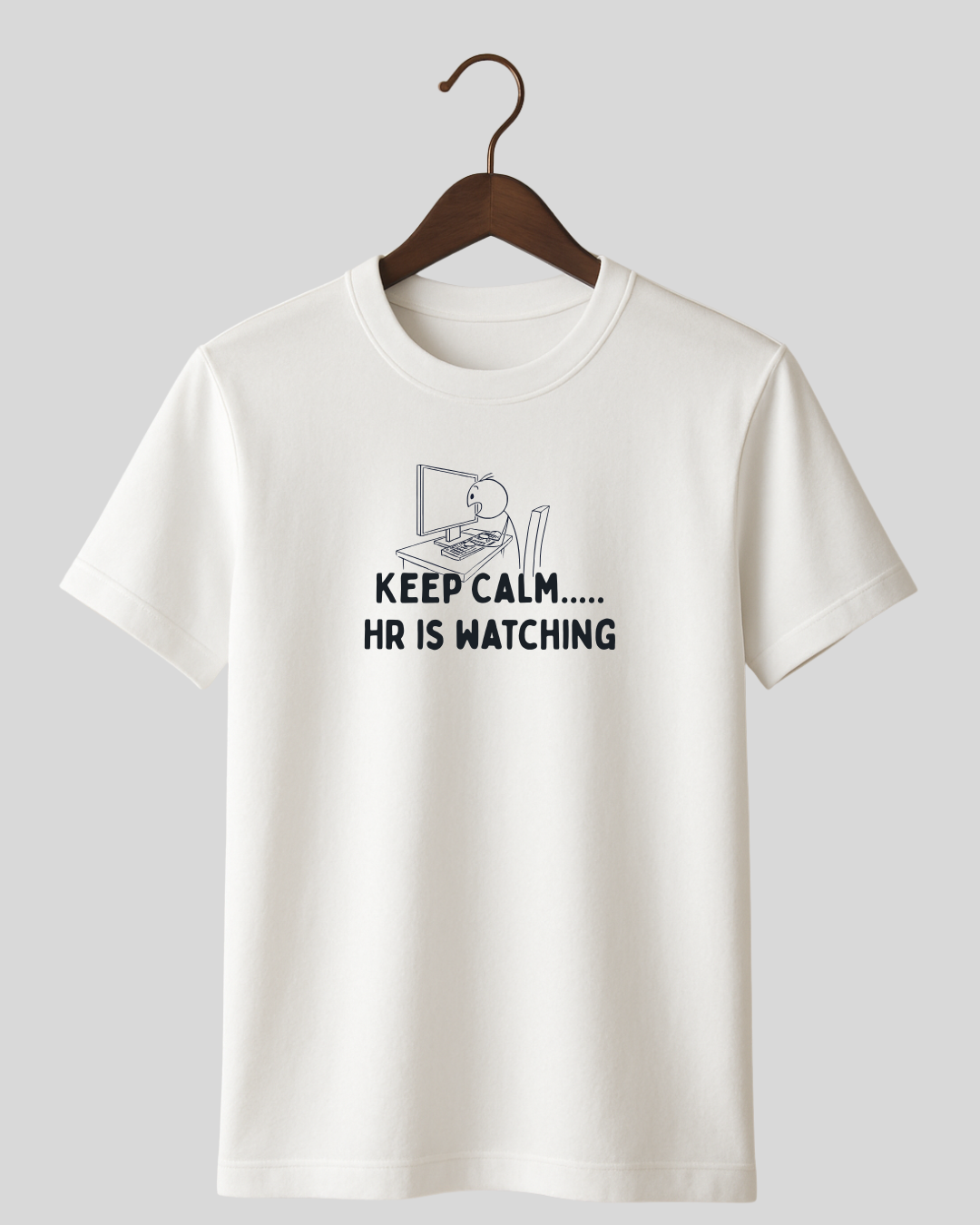 Keep Calm..... HR is watching