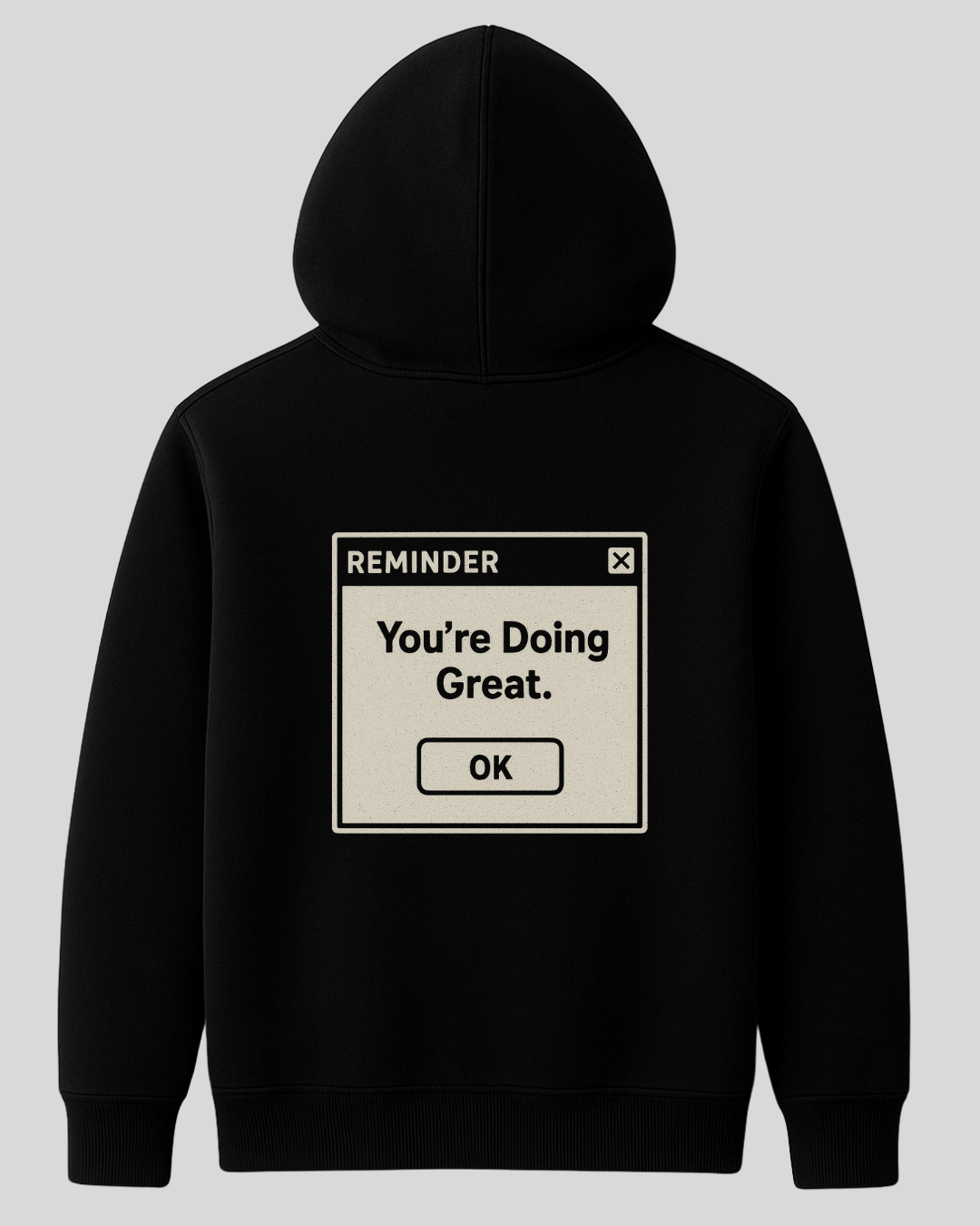 You’re Doing Great Hoodie