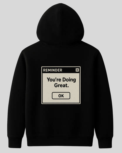 You’re Doing Great Hoodie