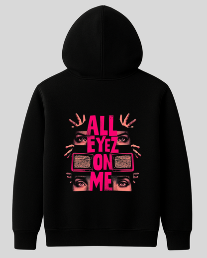 All Eyez On Me Graphic Hoodie