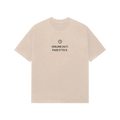 Online 24/7. Paid 9 To 5. Oversized T-Shirt - Beige