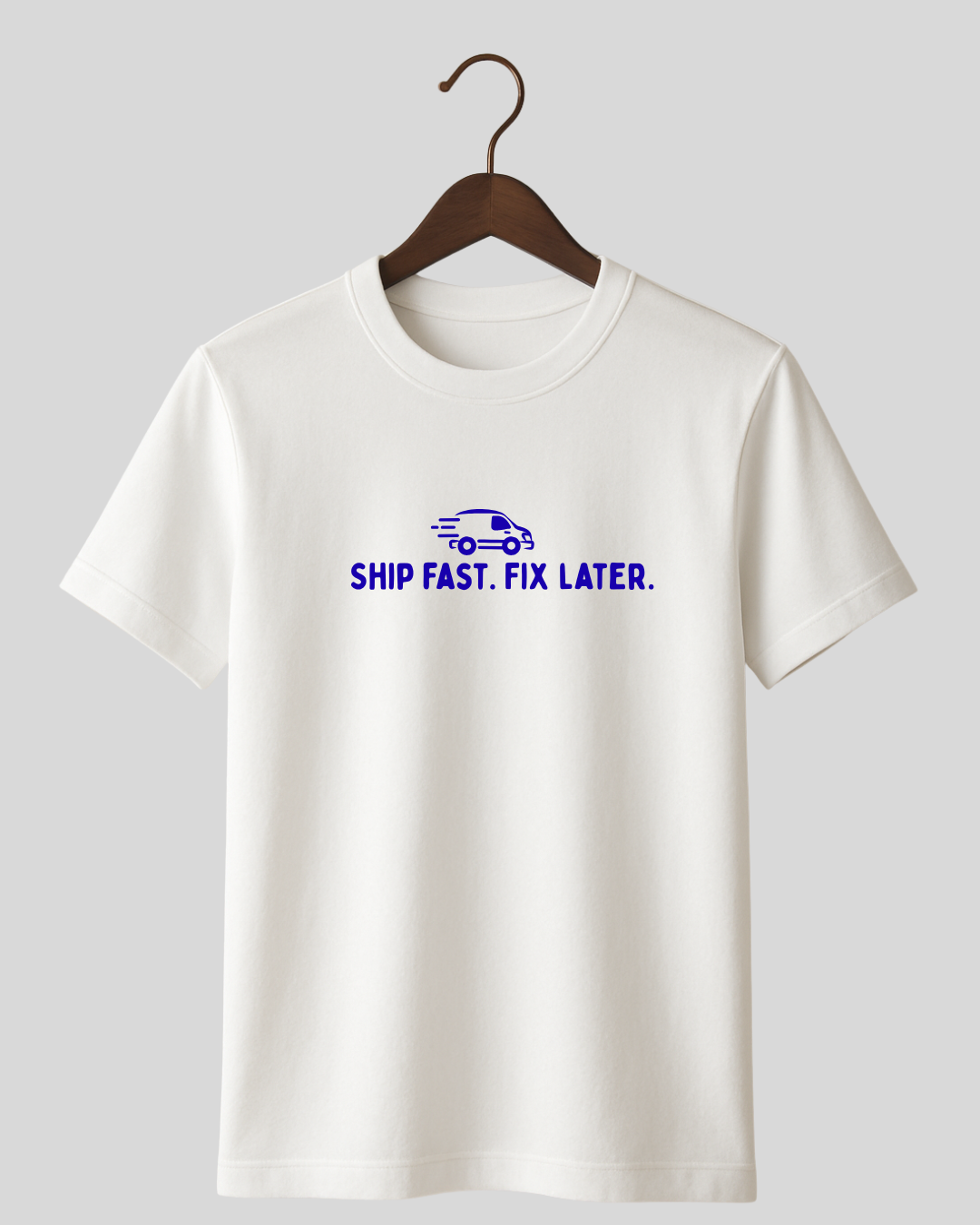 Ship Fast. Fix Later.