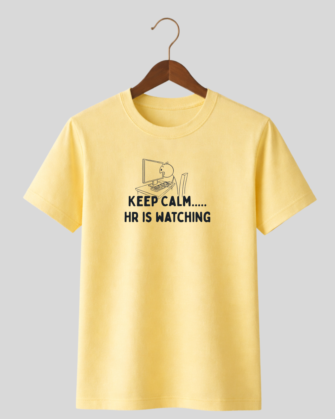 Keep Calm..... HR is watching