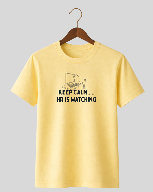 Keep Calm..... HR is watching