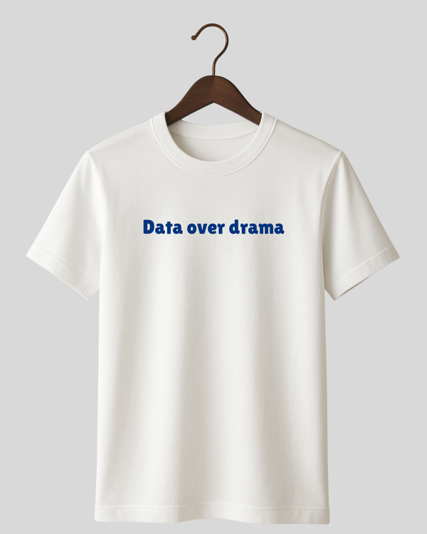 Data Over Drama-Premium Tee