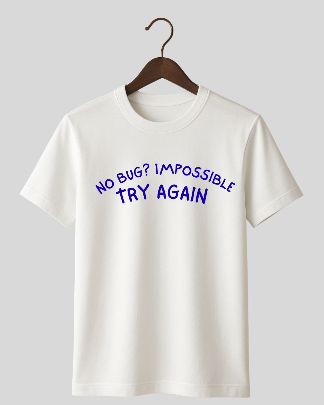 No Bug T-Shirt