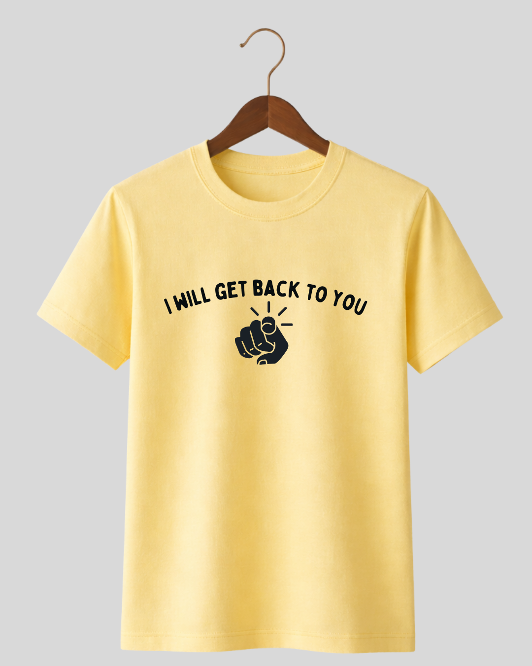 I will get back to you