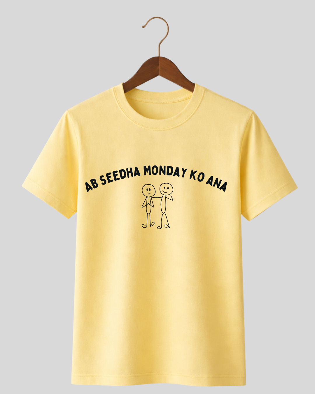 Ab seedha Monday ko aana