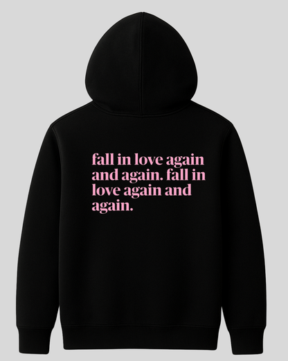 Fall in Love Again Hoodie