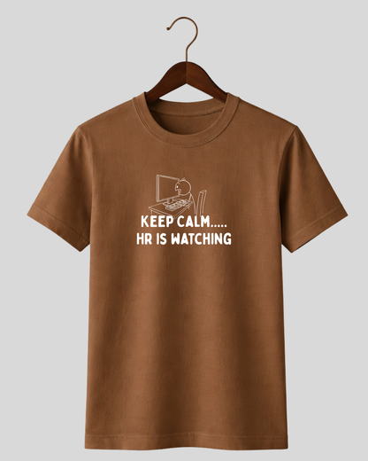 Keep Calm..... HR is watching