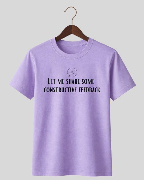 Constructive Feedback - Tee