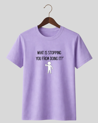 What is stopping you from doing it?