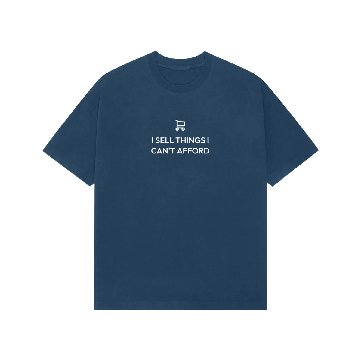 I Sell Things I Can't Afford Oversized T-Shirt - Navy Blue