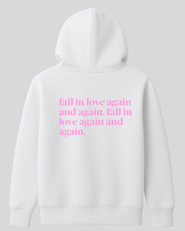 Fall in Love Again Hoodie