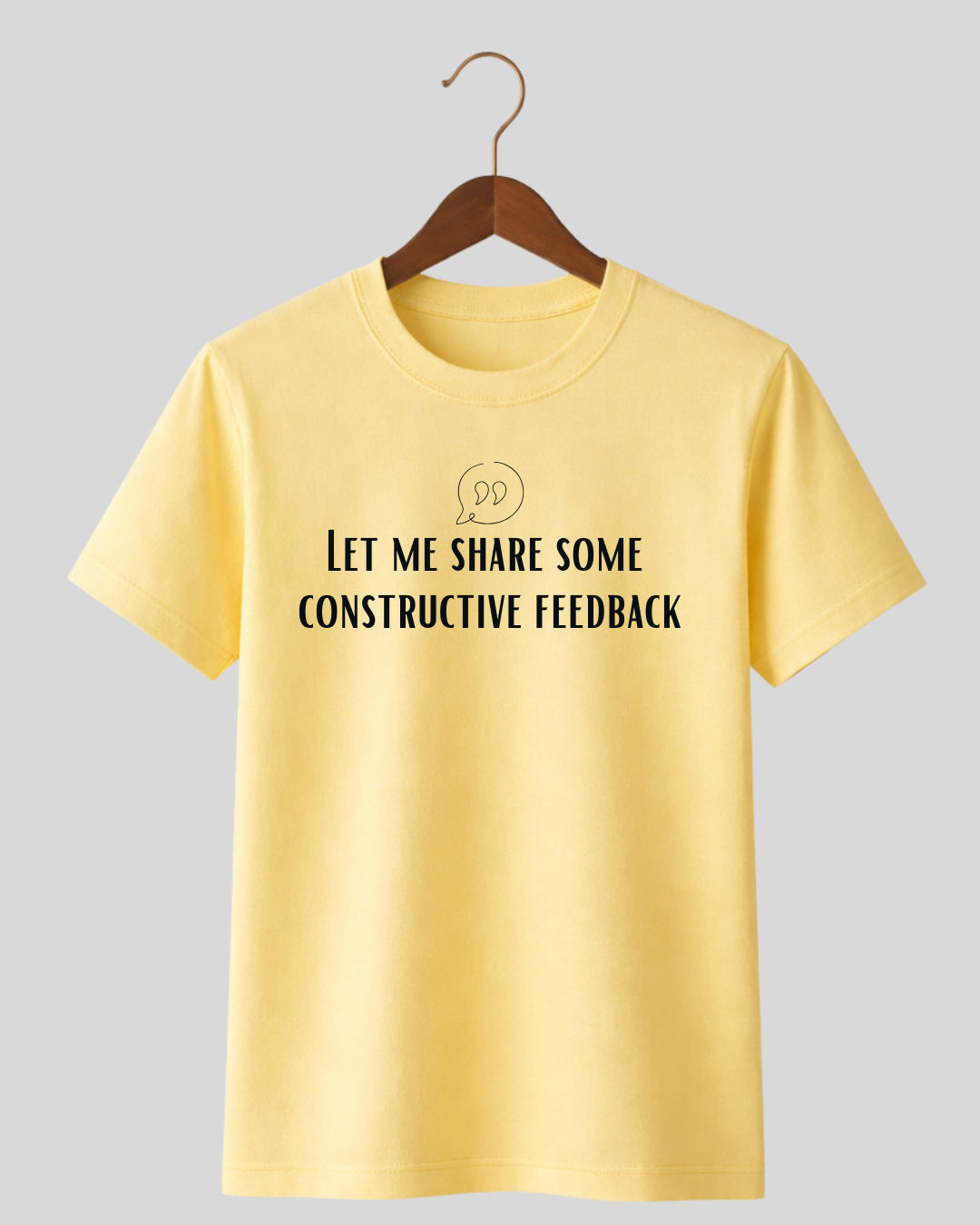 Constructive Feedback - Tee