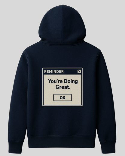 You’re Doing Great Hoodie