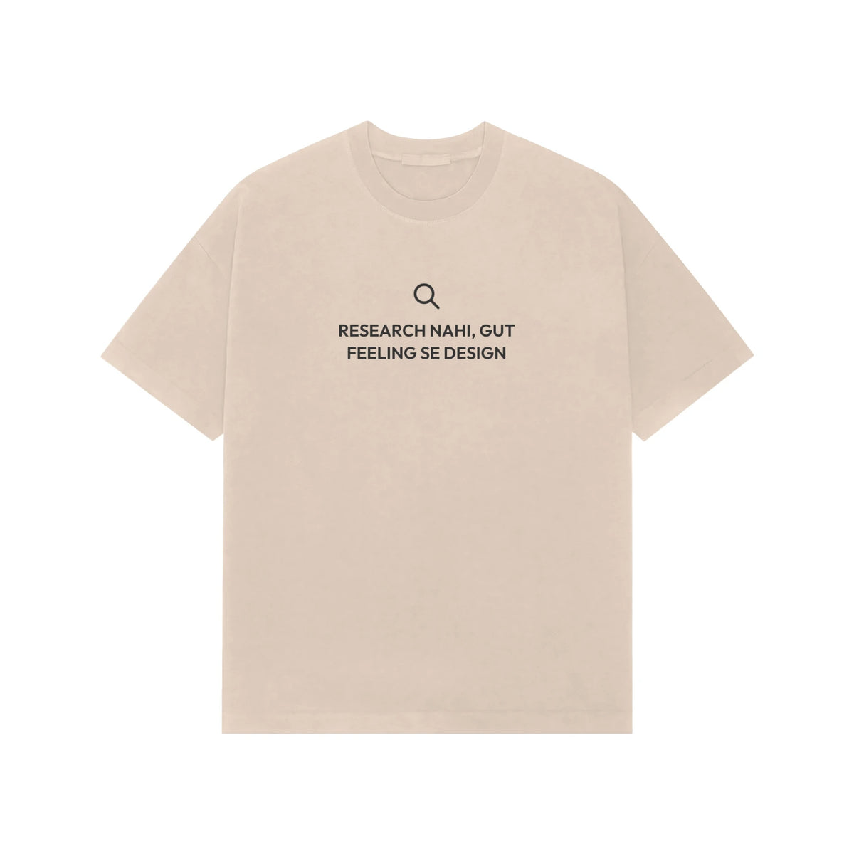 Research Nahi, Gut Feeling Se Design Oversized T-Shirt - Beige