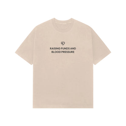 Raising Funds And Blood Pressure Oversized T-Shirt - Beige