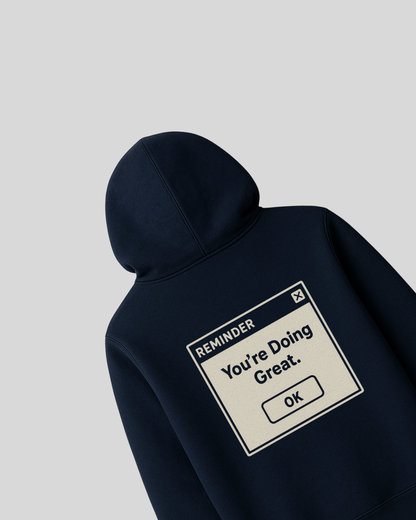 You’re Doing Great Hoodie
