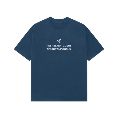 Post Ready, Client Approval Pending Oversized T-Shirt - Navy Blue