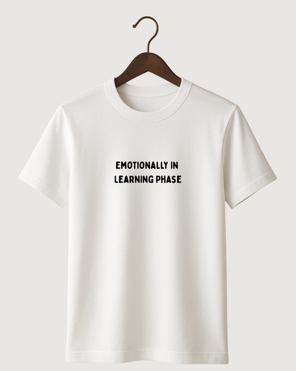 Emotionally In 
 Learning Phase