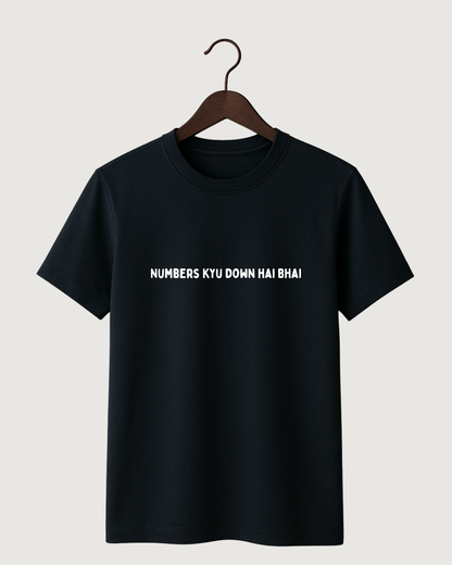 Numbers Kyu Down hai Bhai