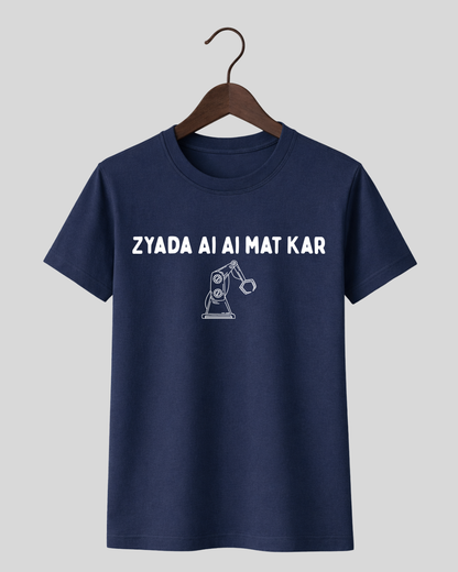 Zyada AI AI mat kar